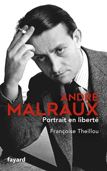 Couverture de André Malraux, portrait en liberté par Françoise Theillou