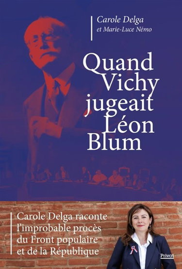 Couverture de Quand Vichy jugeait Léon Blum par Carole Delga