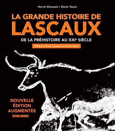 Couverture de La grande histoire de Lascaux : de la préhistoire au XXIe siècle par Hervé Chassain