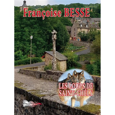 Couverture de Les loups de Saint-Chély par Françoise Besse