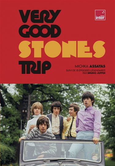 Couverture de Very good Stones trip par Michka Assayas