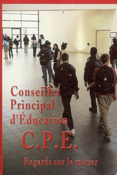Couverture de Conseiller principal d'éducation, CPE : regards sur le métier par Régis Rémy
