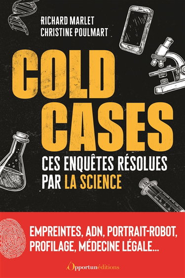 Couverture de Cold cases : ces enquêtes résolues par la science