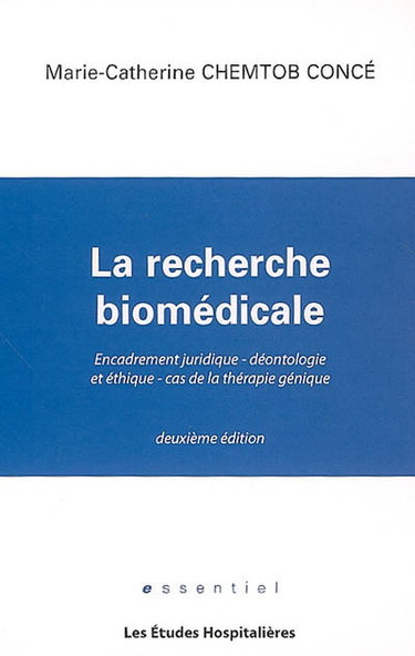 Couverture de La recherche biomédicale : le cadre juridique international, européen et national