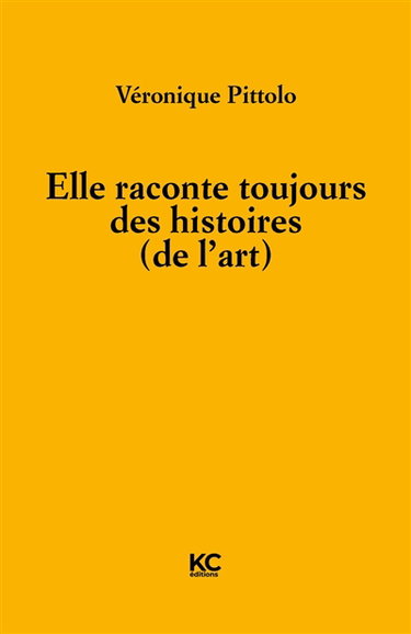 Couverture de Elle raconte toujours des histoires (de l'art) par Véronique Pittolo