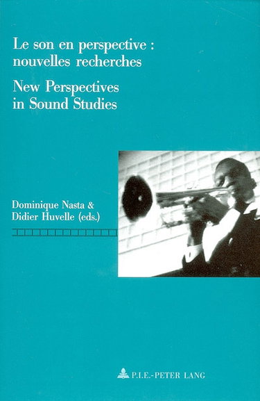 Couverture de Le son en perspective, nouvelles recherches. New perspectives in sound studies