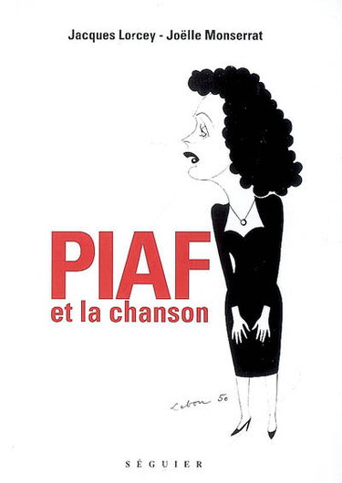 Couverture de Piaf et la chanson par Jacques Lorcey