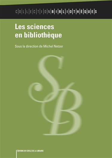 Couverture de Les sciences en bibliothèque par Michel Netzer