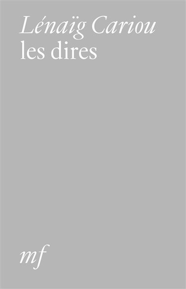 Couverture de Les dires par Lénaïg Cariou