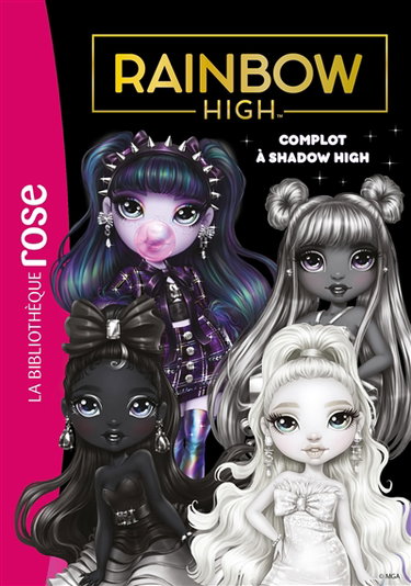 Couverture de Rainbow High. Vol. 17. Complot à Shadow High par Vanessa Rubio-Barreau