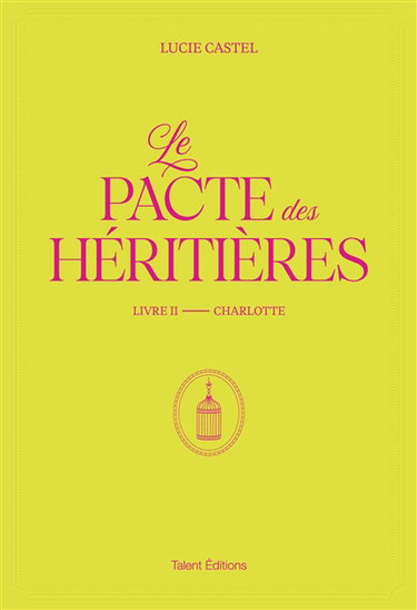 Couverture de Le pacte des héritières. Vol. 2. Charlotte par Lucie Castel