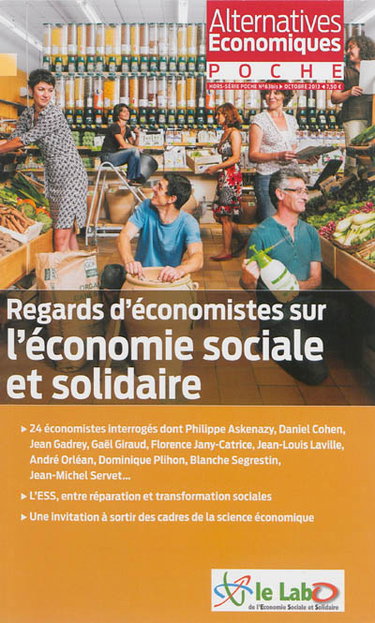 Couverture de Alternatives économiques poche, hors série, n° 63 bis. Regards d'économistes sur l'économie sociale et solidaire par Collectif