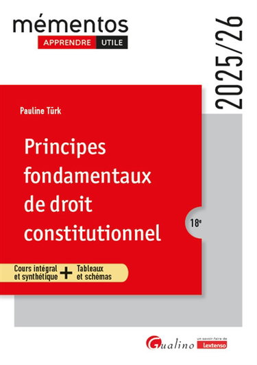 Couverture de Principes fondamentaux de droit constitutionnel : cours intégral et synthétique + tableaux et schémas : 2025-2026 par Pauline Türk