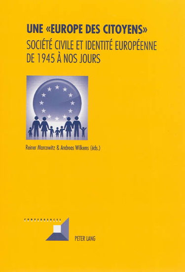 Couverture de Une Europe des citoyens : société civile et identité européenne de 1945 à nos jours par Reiner Marcowitz