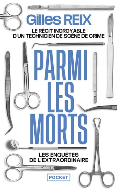 Couverture de Parmi les morts : les enquêtes de l'extraordinaire par Gilles Reix