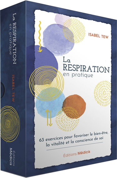 Couverture de La respiration en pratique : 63 exercices pour favoriser le bien-être, la vitalité et la conscience de soi