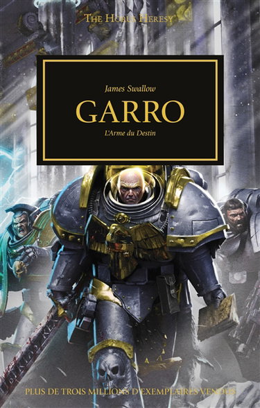 Couverture de The Horus heresy. Garro : l'arme du destin par James Swallow