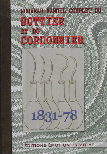 Couverture de Nouveau manuel complet du bottier et du cordonnier : 1831-78 par J. Morin
