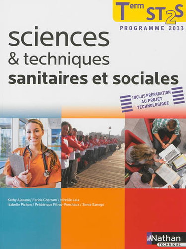 Couverture de Sciences & techniques sanitaires et sociales, terminale ST2S : programme 2013 par Mireille Lala