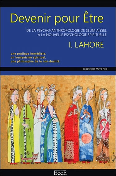Couverture de Devenir pour être : de la psycho-anthropologie de Selim Aïssel à la nouvelle psychologie spirituelle par Idris Lahore