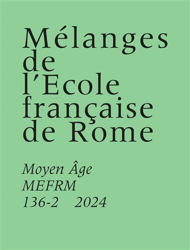 Couverture de Mélanges de l'Ecole française de Rome, Moyen Age, n° 136-2. L'Adriatique orientale dans le contexte méditerranéen (IVe-XIIe siècle) : réforme et hagiographie