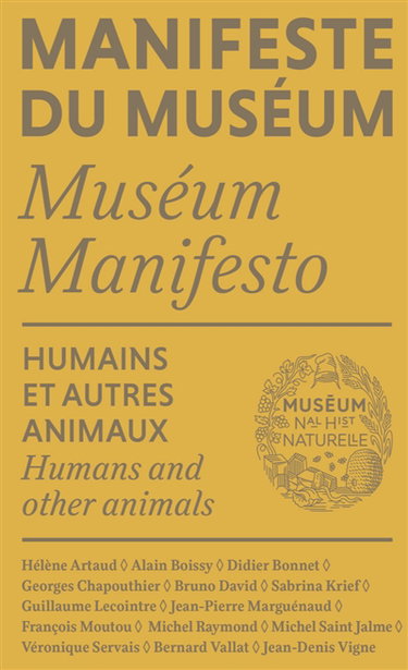 Couverture de Manifeste du Muséum. Humains et autres animaux. Humans and other animals. Museum manifesto. Humains et autres animaux. Humans and other animals par Bruno David