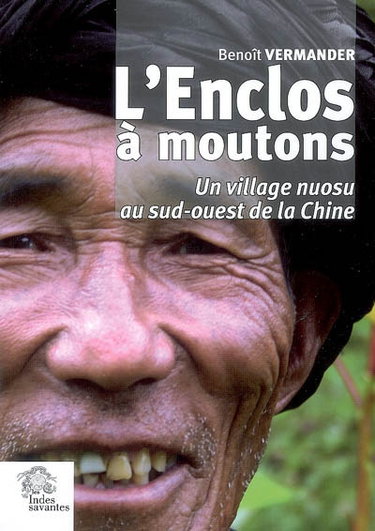 Couverture de L'enclos à moutons : un village nuosu du sud-ouest de la Chine par Benoît Vermander