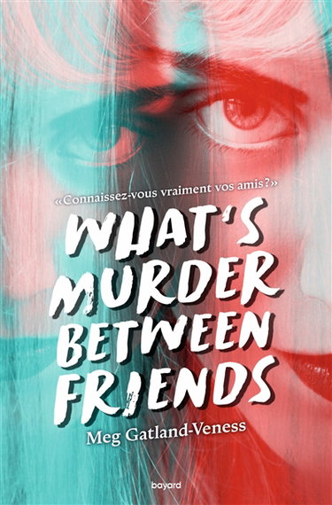 Couverture de What's murder between friends
