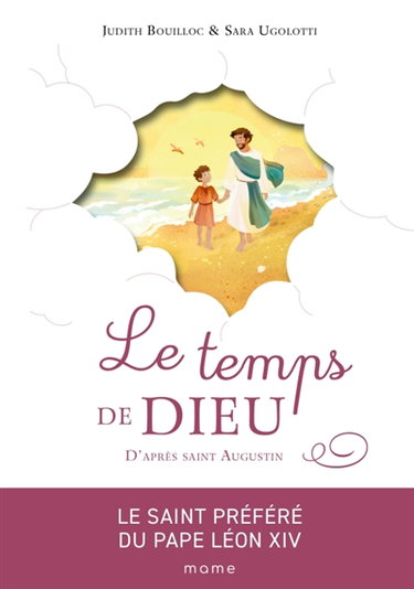 Couverture de Le temps de Dieu : d'après saint Augustin par Judith Bouilloc