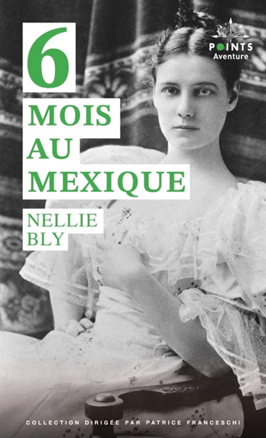 Couverture de 6 mois au Mexique par Nellie Bly