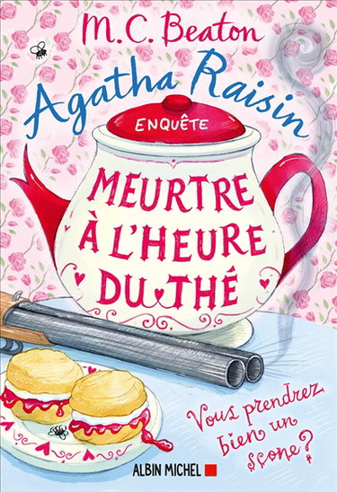 Couverture de Agatha Raisin enquête. Vol. 37. Meurtre à l'heure du thé par M.C. Beaton