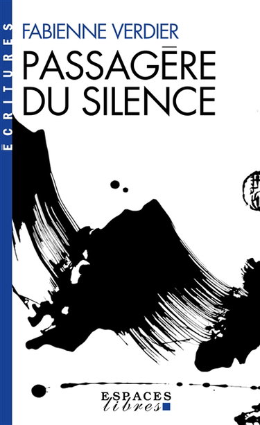 Couverture de Passagère du silence : dix ans d'initiation en Chine par Fabienne Verdier