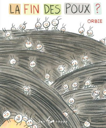 Couverture de La fin des poux ? par Orbie
