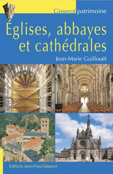 Couverture de Eglises, abbayes et cathédrales par Jean-Marie Guillouët