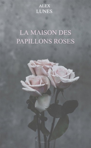 Couverture de La maison des papillons roses