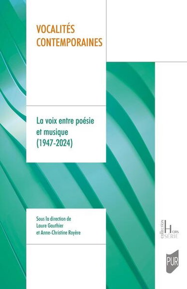 Couverture de Vocalités contemporaines : la voix entre poésie et musique (1947-2024) par Laure Gauthier