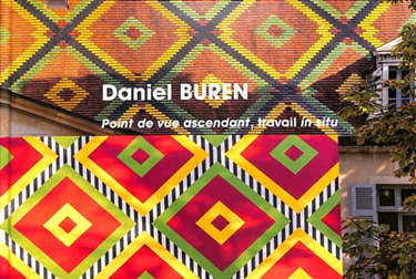 Couverture de Daniel Buren : Point de vue ascendant, travail in situ : jardin de la Banque de France, Dijon, novembre 2021-décembre 2022. Daniel Buren : Ascending point of view, work in situ : garden of the Banque de France, Dijon, November 2021-December 2022