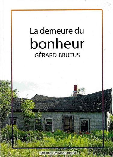 Couverture de La demeure du bonheur par Gérard Brutus