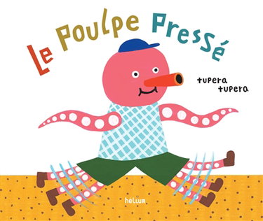 Couverture de Le poulpe pressé par Tupera Tupera