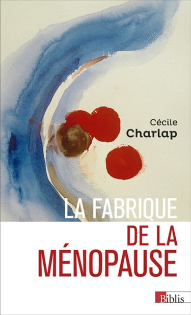 Couverture de La fabrique de la ménopause par Cécile Charlap