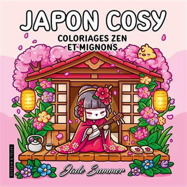 Couverture de Japon cosy : coloriages zen et mignons par Jade Summer