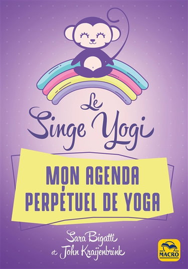 Couverture de Le singe yogi : mon agenda perpétuel de yoga