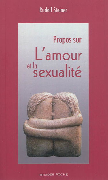 Couverture de Propos sur l'amour et la sexualité par Rudolf Steiner