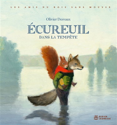 Couverture de Ecureuil dans la tempête par Olivier Desvaux