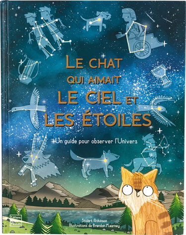 Couverture de Le chat qui aimait le ciel et les étoiles : un guide pour observer l'Univers par Stuart Atkinson