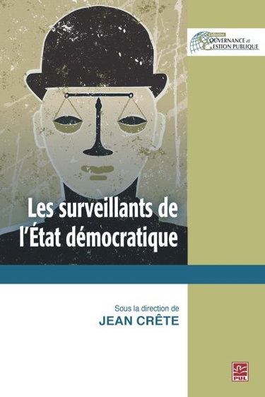 Couverture de Les surveillants de l'Etat démocratique par Jean Crété