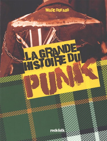 Couverture de La grande histoire du punk par Marc Dufaud