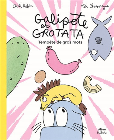 Couverture de Galipote et Grotata. Tempête de gros mots
