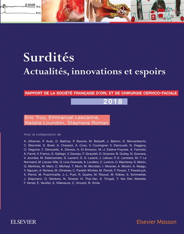Couverture de Surdités : actualités, innovations et espoirs : rapport 2018 de la Société française d'ORL et de chirurgie cervico-faciale