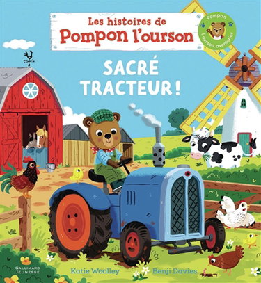 Couverture de Pompon l'ourson. Sacré tracteur !
